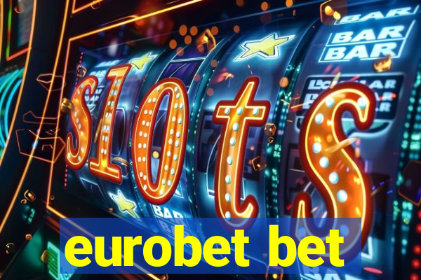 eurobet bet